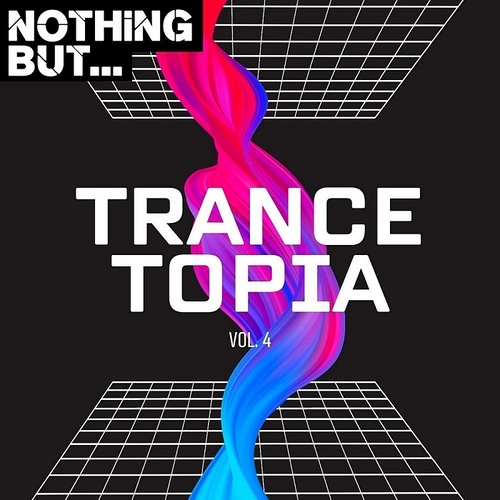 VA - Nothing But... Trancetopia Vol 04 [NBTRANCET04]